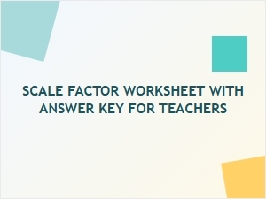 Mastering Scale Factor with Answer Keys for Teachers